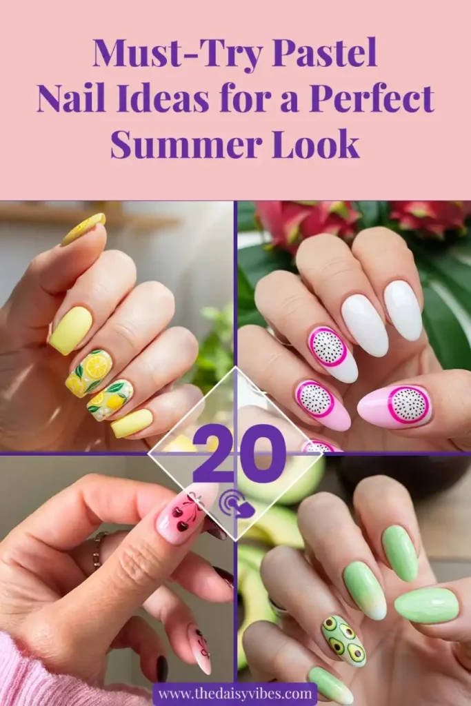 Top 20 Summer Nails Pastel Designs