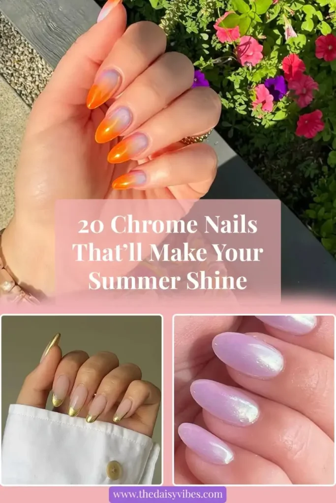 Top 20 Summer Chrome Nails Ideas